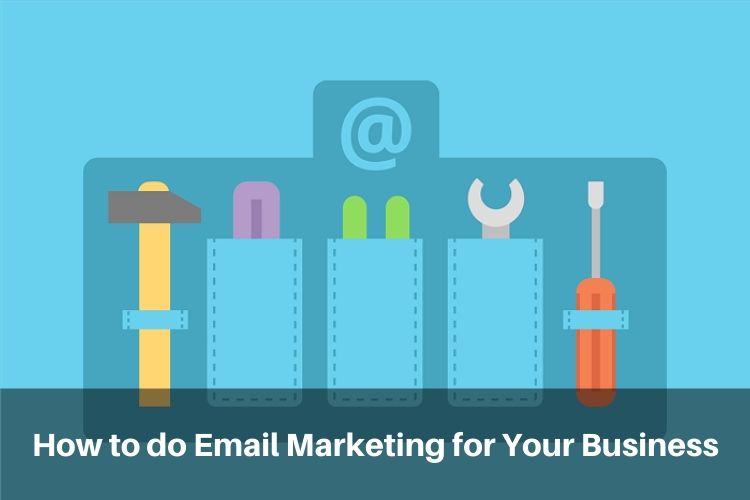 Email Marketing for Your Business