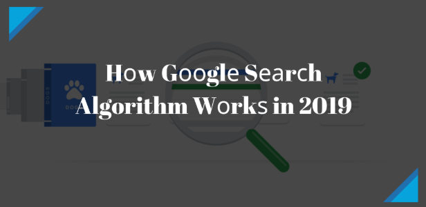 How Google search algorithm works in 2020