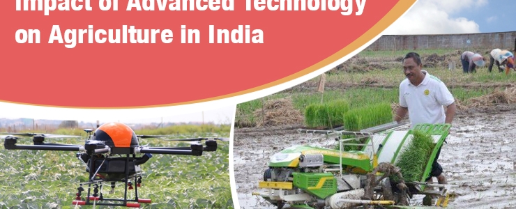 Impact of Advanced Technology on Agriculture in India